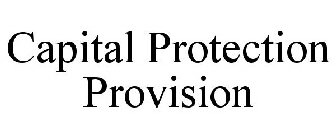 CAPITAL PROTECTION PROVISION