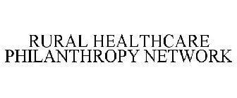 RURAL HEALTHCARE PHILANTHROPY NETWORK