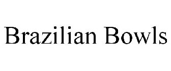 BRAZILIAN BOWLS