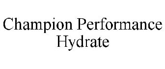 CHAMPION PERFORMANCE HYDRATE