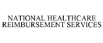 NATIONAL HEALTHCARE REIMBURSEMENT SERVICES