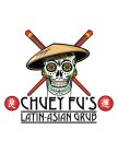 CHUEY FU'S LATIN-ASIAN GRUB
