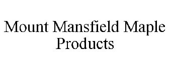 MOUNT MANSFIELD MAPLE PRODUCTS