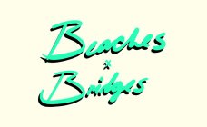 BEACHES X BRIDGES