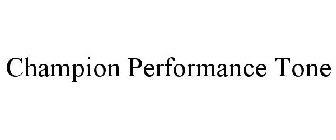 CHAMPION PERFORMANCE TONE