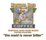 MONTANA MAID COFFEE MONTANA MAID RIVER BLEND COFFEE ROASTERS 