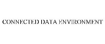 CONNECTED DATA ENVIRONMENT