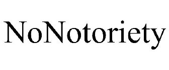 NONOTORIETY