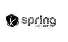 SPRING TECHNIQUE