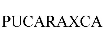 PUCARAXCA