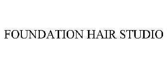 FOUNDATION HAIR STUDIO