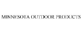 MINNESOTA OUTDOOR PRODUCTS