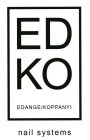 ED KO EDANGE/KOPPANYI NAIL SYSTEMS