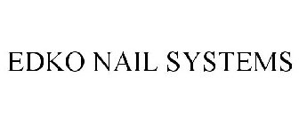 EDKO NAIL SYSTEMS