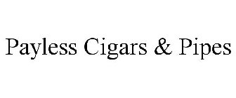 PAYLESS CIGARS & PIPES