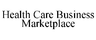 HEALTH CARE BUSINESS MARKETPLACE