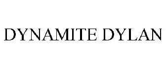 DYNAMITE DYLAN