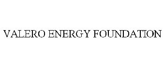 VALERO ENERGY FOUNDATION