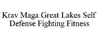 KRAV MAGA GREAT LAKES SELF DEFENSE FIGHTING FITNESS