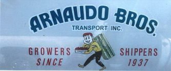 ARNAUDO BROS. GROWERS SHIPPERS TOMATOES SINCE 1937