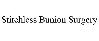 STITCHLESS BUNION SURGERY