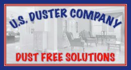 U.S. DUSTER COMPANY DUST FREE SOLUTIONS