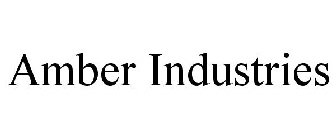 AMBER INDUSTRIES