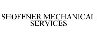 SHOFFNER MECHANICAL SERVICES