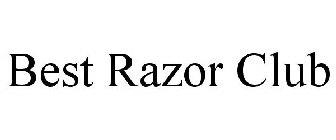 BEST RAZOR CLUB