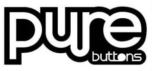 PURE BUTTONS