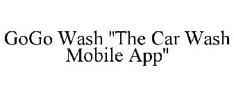 GOGO WASH ''THE CAR WASH MOBILE APP''