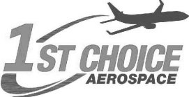 1ST CHOICE AEROSPACE