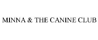 MINNA & THE CANINE CLUB
