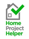 HOME PROJECT HELPER