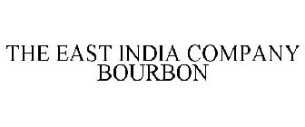 THE EAST INDIA COMPANY BOURBON