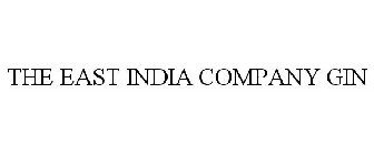 THE EAST INDIA COMPANY GIN
