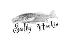 SALTY HOOKIN'