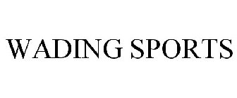 WADING SPORTS