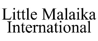 LITTLE MALAIKA INTERNATIONAL