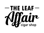 THE LEAF AFFAIR CIGAR SHOP