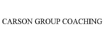 CARSON GROUP COACHING