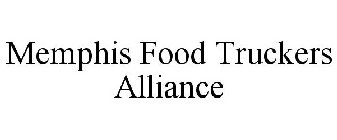 MEMPHIS FOOD TRUCKERS ALLIANCE