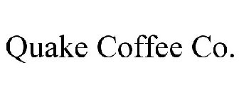 QUAKE COFFEE CO.