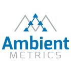 AMBIENT METRICS