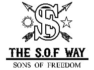 SF THE S.O.F WAY SONS OF FREEDOM