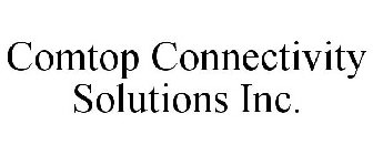 COMTOP CONNECTIVITY SOLUTIONS INC.