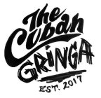 THE CUBAN GRINGA EST. 2017