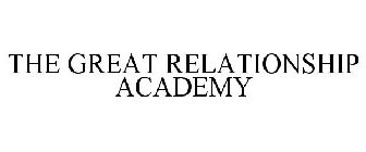 THE GREAT RELATIONSHIP ACADEMY