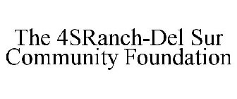 THE 4SRANCH-DEL SUR COMMUNITY FOUNDATION
