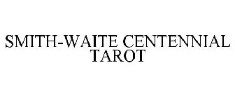 SMITH-WAITE CENTENNIAL TAROT